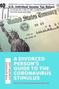 A divorced persons guide to the Coronavirus Stimulus